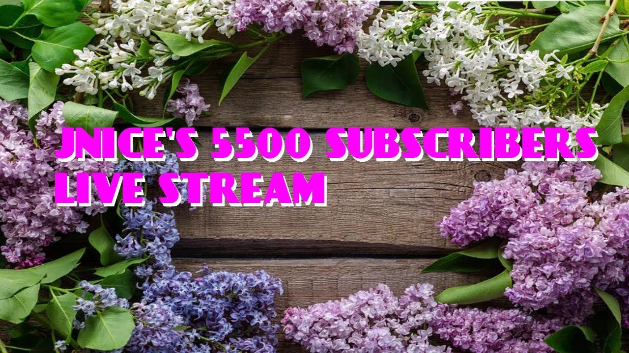 JNice 5500 Subscribers Livestream