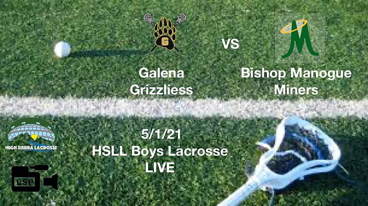 5-1-21 Galena Grizzlies @ Bishop Manogue Miners