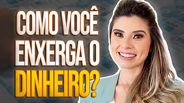 O que é o dinheiro para você?