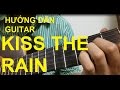 [ Phần 2] Hướng dẫn Kiss The Rain( Yiruma) Guitar|| Thành Toe