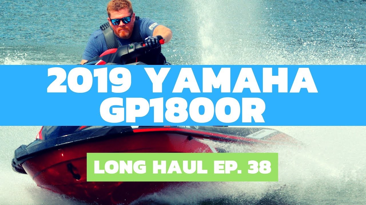 Обзор Yamaha GP1800R WaveRunner 2019 года – дальние поездки, выпуск 38