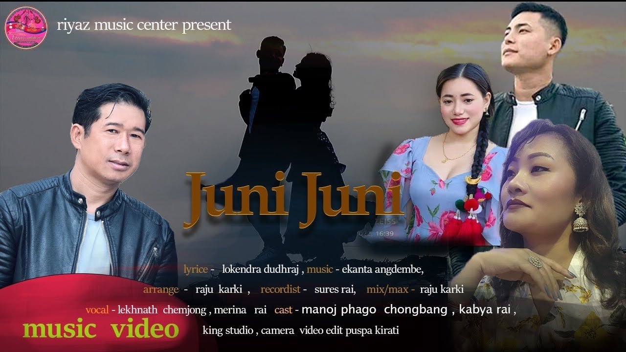 जुनी जुनी juni juni merina rai lekhnath chemjong / cast- manoj phago ...