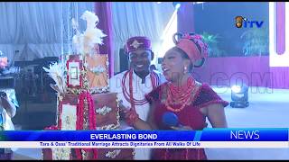 EVERLASTING BOND: Tara & Osas' Traditional Marriage Attracts Dignitaries From All Walks Of Life