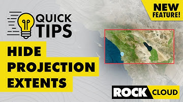 Quick Tips: Hiding Projection Extents | ROCK Cloud (New Feature)