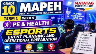 Grade 10 MAPEH | Term 1 Week 9: PE & Health – Esports Event Planning and Operational Preparation