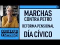 Marchas contra petro reforma pensional da cvico