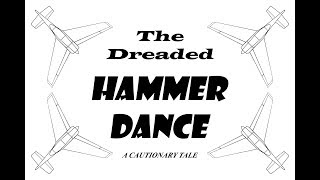 The Dreaded Hammer Dance A Cautionary Tale