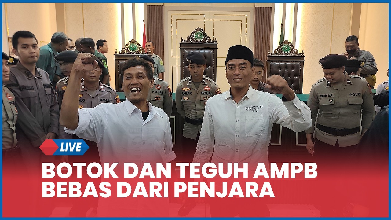 🔵 Tok! Botok dan Teguh AMPB Hari Ini Keluar Penjara
