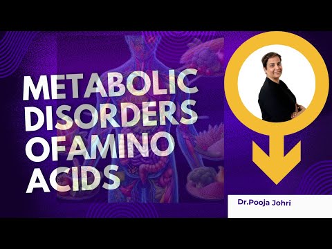 Metabolic Disorders of Amino Acids