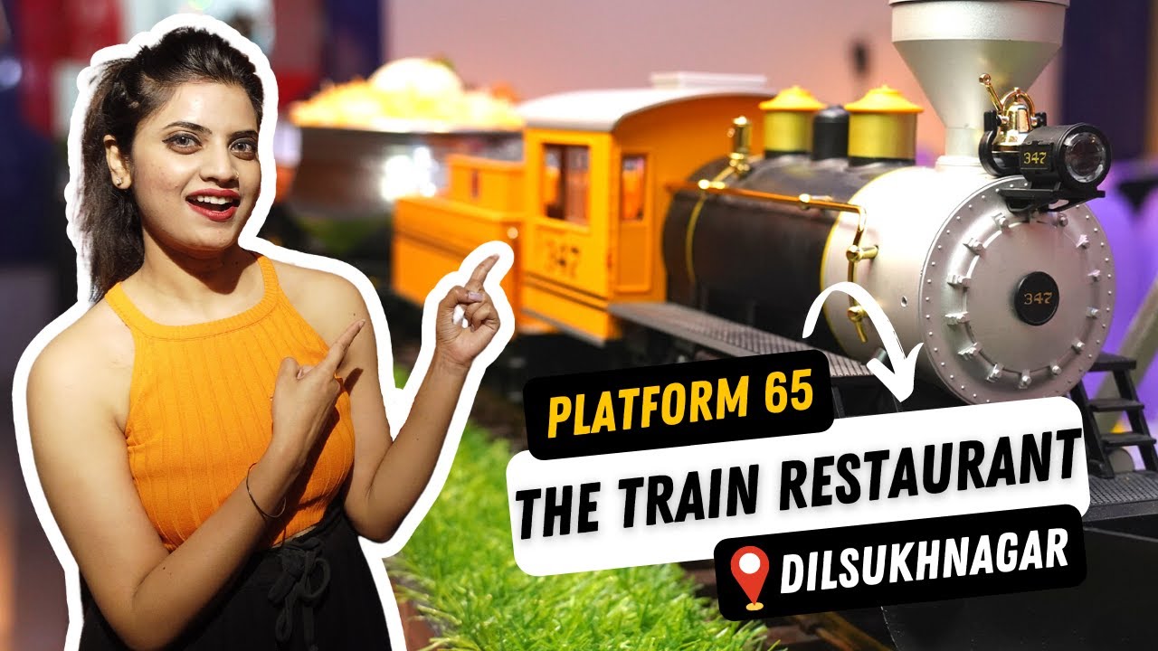 Platform 65, The Train Restaurant, Dilsukhnagar, Hyderabad Food Vlogs