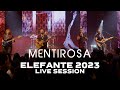 Mentirosa ELEFANTE 2023 (Live Session)