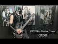 YOU the GazettE GUSH URUHA Guitar Cover ガゼットギター弾いてみた