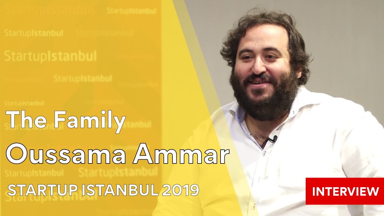 Oussama Ammar - The Family / Startup Istanbul 2019