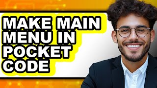 How to Make Main Menu in Pocket Code (updated)