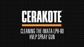 How To Properly Clean The IWATA LPH80 HVLP Spray Gun