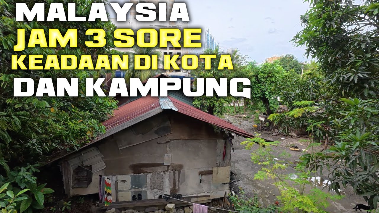 MALAYSIA SUSANA JAM 3 SORE  DARI CHOWKIT SAMPE PLATINUM HOTEL DAN KAMPUNG BARU