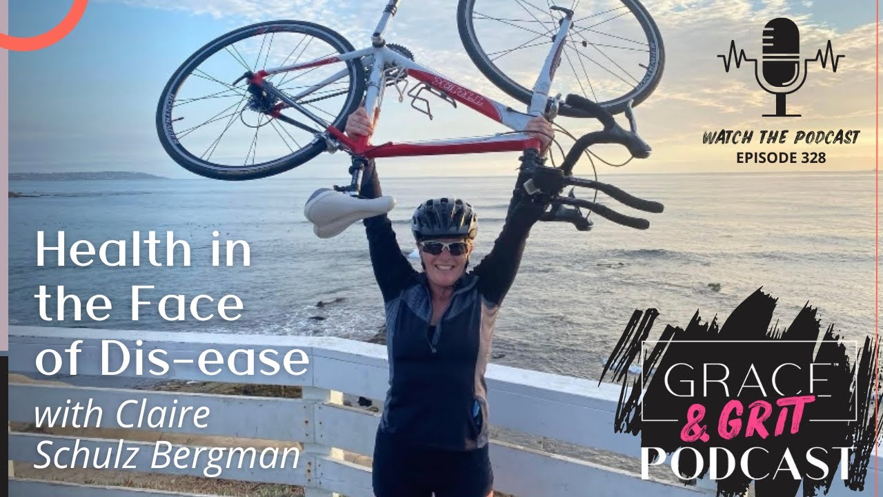Episode 328: Health in the Face of Dis-ease w/ Claire Schulz Bergman