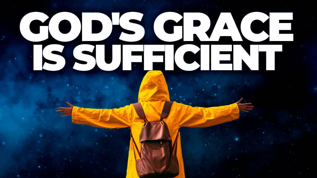 The REAL Meaning Of "My Grace Is Sufficient for You” YouTube