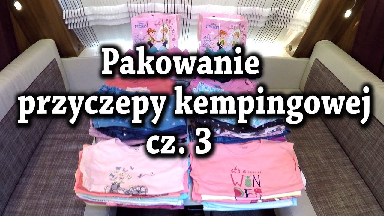 Co pakuję do przyczepy kempingowej cz. 3 ??? Czy zabieram szklane naczynia ???