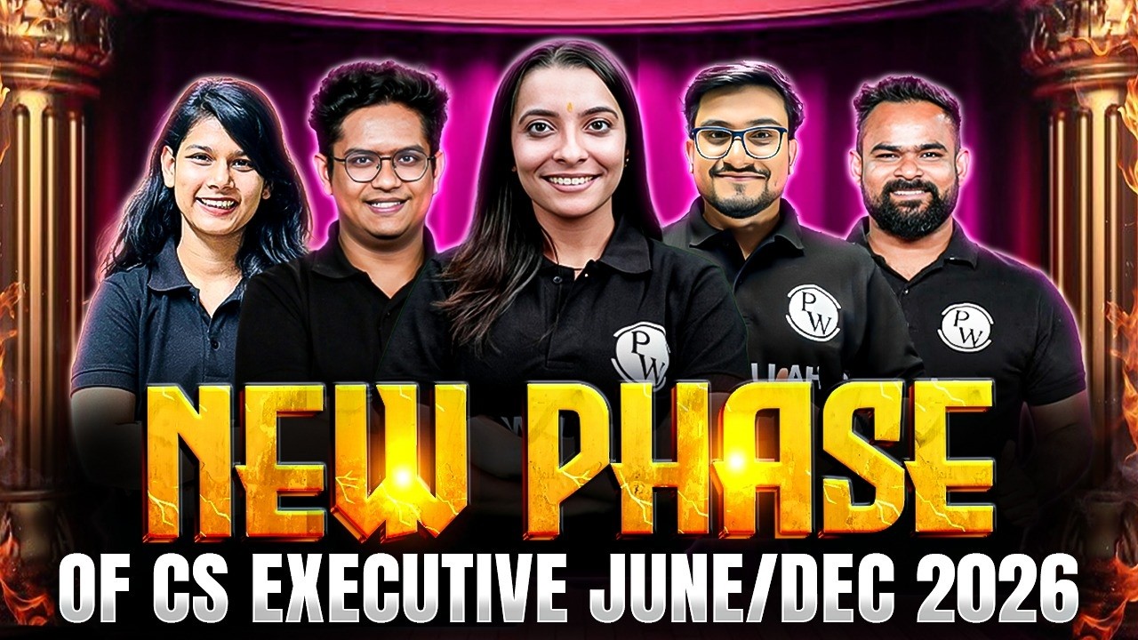 NEW PHASE of CS Executive 2026 🚀 | June & Dec Attempt | Complete Strategy + Faculty Reveal
