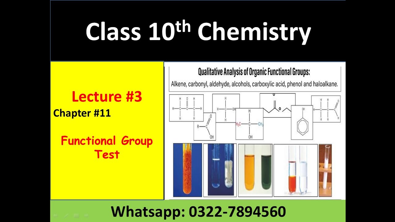 Chapter 11, Class 10th Lecture#3 Tests for the functional group