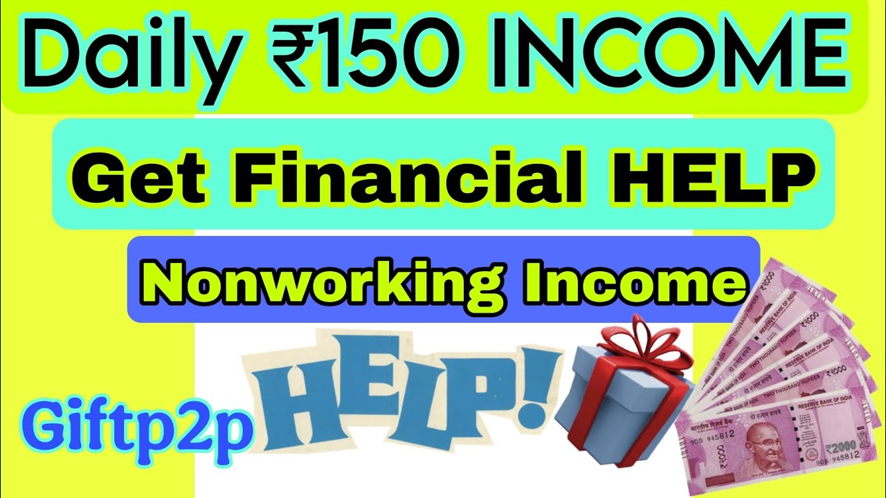 Receive Financial HELP | Non-Working INCOME | Referral extra | 9820763656 l Best p2p