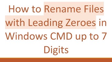 How to Rename Files with Leading Zeroes in Windows CMD up to 7 Digits