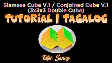 Paano Buuin ang Siamese Cube | Siamese Cube V.1  /  Conjoined Cube V.1 | Tutorial | TAGALOG
