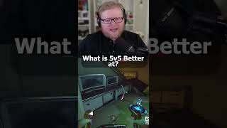 What is 5vs5 better at?