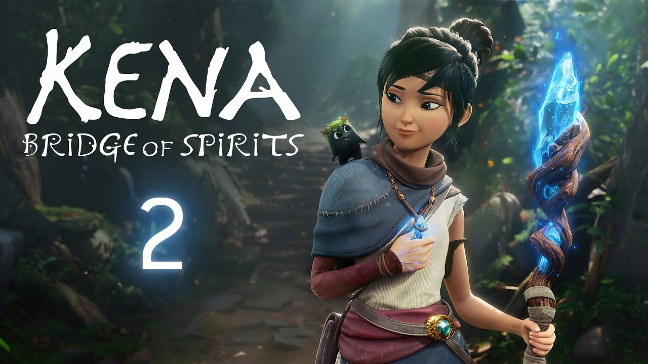 Kena  Bridge of Spirits - PART 2