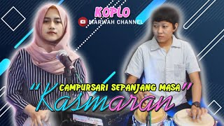 KASMARAN CAMPURSARI KOPLO LIRIK COVER - DIDI KEMPOT