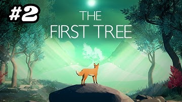 The First Tree Gameplay Part - 2(No Commentary)