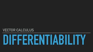 S5 B.Sc. Mathematics | Vector Calculus | Differentiability
