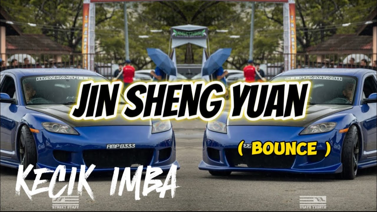 KECIK IMBA - JIN SHENG YUAN ( BOUNCE )