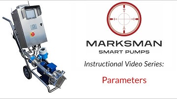 Marksman Smart Pumps Instructional Video Series - Parameters and settings.
