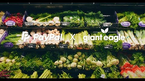 Giant Eagle and PayPal Power the In-Store Checkout Experience