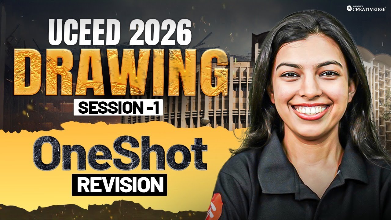 UCEED 2026 Drawing One-Shot Revision | Full Syllabus Coverage (Session 1) | UCEED 2026 Exam