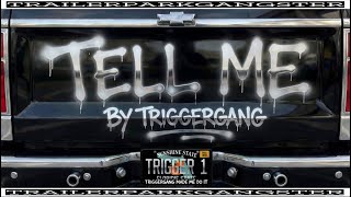 TELL ME | x Dark Trap Aggressive | TPG TRIGGERGANG