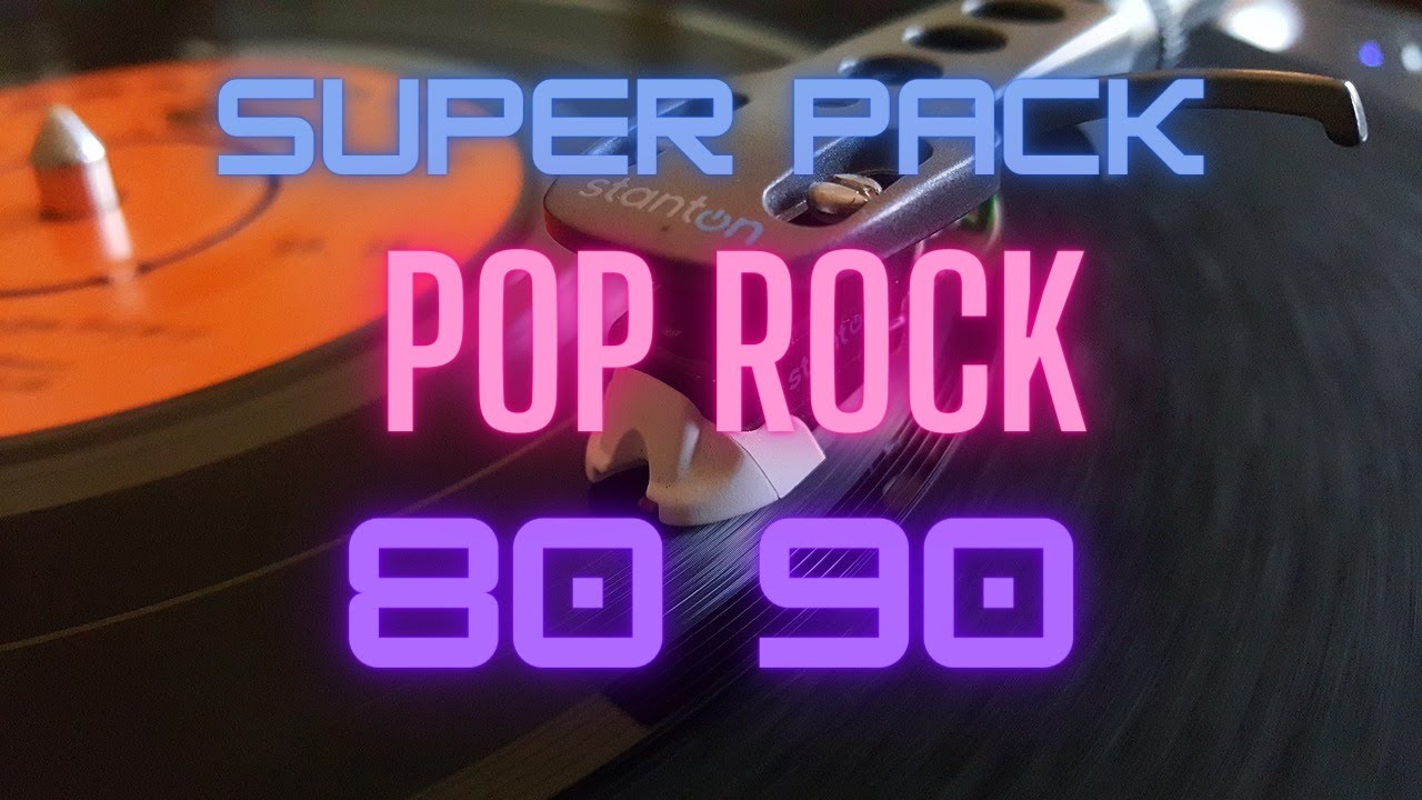 SUPER PACK DJ POP ROCK 80, 90S 😎👌👌 TOTALMENTE FREE - YouTube