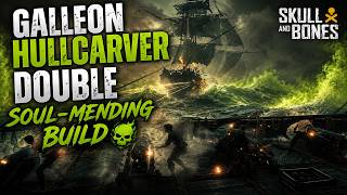 Skull and Bones Galleon Hullcarver Double Soul Mending Build. #ubisoftpartner #ubisoft #ps5