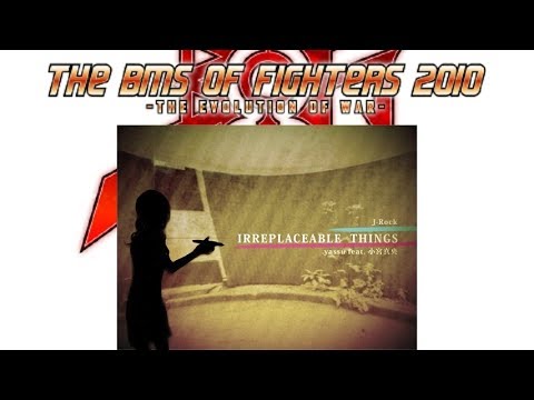 【BMS】【BOF2010】IRREPLACEBLE THINGS【Autoplay】