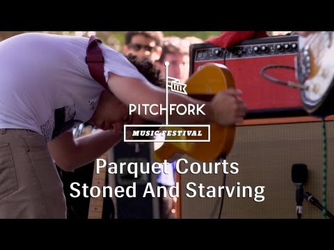 Parquet Courts - "Stoned and Starving" - Pitchfork Music Festival 2013