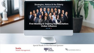 Session 3 - First Meeting & Ongoing Representation: Undue Influence