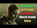 La Psicología de las Personas que Guardan Silencio Cuando Sufren | Mente Elevada