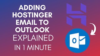 How To Add Hostinger Email To Outlook (2025)
