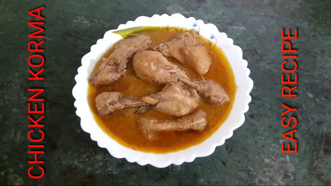 CHICKEN KORMA RECIPE FOR BEGGNERS //Simple and delicious recipe