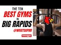 Fit and Fabulous: Unveiling Big Rapids' Top 10 Local Gyms to Transform Your Fitness Journey!