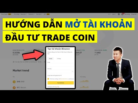 Hướng Dẫn Mở Tài Khoản Đầu Tư Coin, Nạp Tiền Mua Coin | Đầu Tư Trade Coin MỚI NHẤT