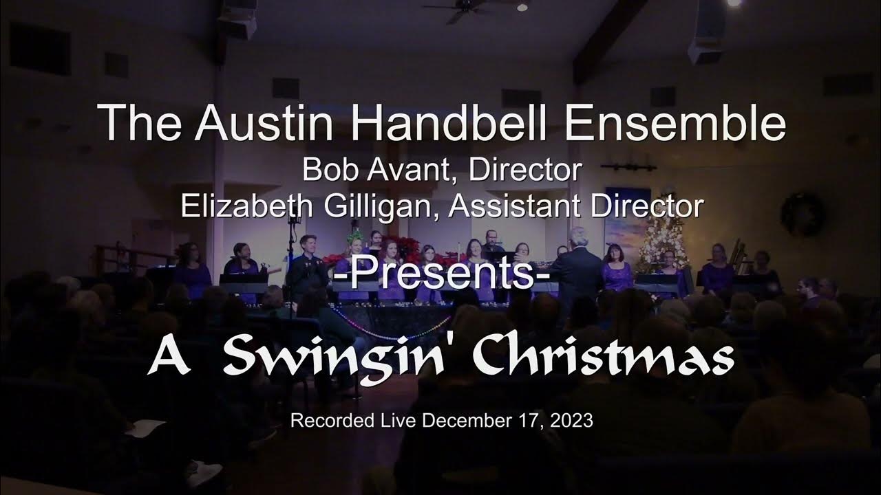 Austin Handbell Ensemble FULL CONCERT 12 17 2023 YouTube