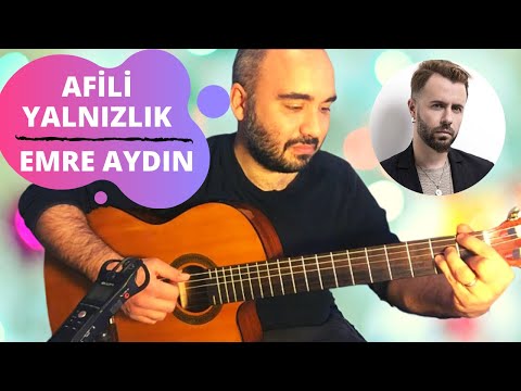 Efsane Şarkı! Emre Aydın - Afili Yalnızlık (Gitar Dersi) Akor Solo Tab Ritim